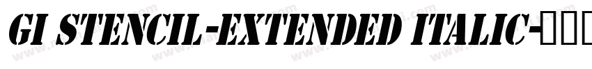 GI Stencil-Extended Italic字体转换